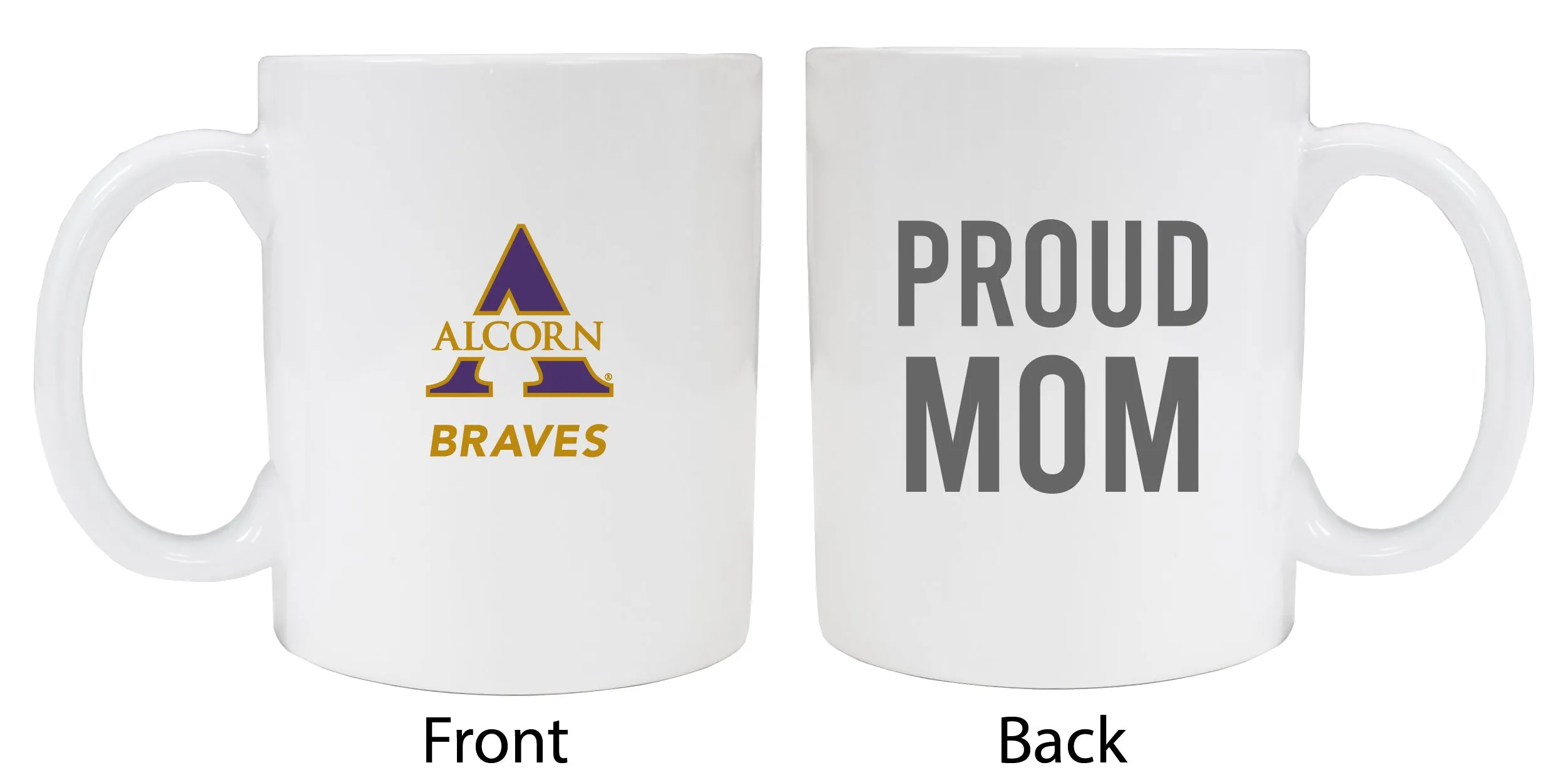 Alcorn State Braves Proud Mom White Ceramic Coffee Mug - White (2 Pack)